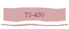 TS-430